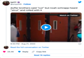 tori?!' @smpshift. Follow duffer brothers said "cut" but noah schnapp heard "strut" and rolled with it 9:43 PM - Aug 21, 2022 Read the full conversation on Twitter 24.4K lol Reply Copy link Read 19 replies Watch on Twitter Ⓡ