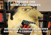 THIS BOOK IS FULL OF SPIDERS DAVIS MORE German DL MOLL 1 the 105 WHAT A THE HELL Oit Sion 12 JUST READ DAVID WOND The Complete STEZALX 4445 Baiverse KING L-ASSURE YOU, KING @doge_shark MY FELLOW READERS DWN STEPHE STEPHEN KIN STELLIN 623 OCHARD BACHMAN STEPHEN KING THE COLORAD I STEPHEN KING KIN ATLANS STEPHEN KING WRITTING A SCENE WITH CHILDREN HAVING SEX IS CRUCIAL TO THE PLOT LINDSAY ANG DEXTER - APSONT QUERE