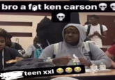bro a fat ken carson 5 teen xxl 47