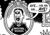 ANCESTRAL SICKOS ( AYE... HA HA HA... AYE! V (6) ( M
