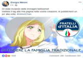 Giorgia Meloni 2h- Mi state inviando delle immagini bellissime! Mettete il tag alla mia pagina nelle vostre creazioni, le pubblicherò un po' alla volta. #MeloniChan FRATELLI d'ITALIA DIFENDERE LA FAMIGLIA TRADIZIONALE DO 1838 Commenti: 288 Condivisioni: 841