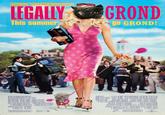 Legally Grond REESE WITHERSPOON LEGALLY GROND This summer METRO-COLOMIMI-AMATER PITORES RECENTS MATHEW DAVIS VICTOR GARBER JENNIFER COLDGE ENTER ANITA BRANDT BURGONE LE PROSSENERE MEISS STEWART BY PRODUCED MARC PATT RICKMONEY PG-13 PARENTS STRONGLY CAUTIONED Some Material May Be inappropriate for Childran Under 13 LANGUAGE AND SEXUAL REFERENCES www.mgm.com SOUNDTRACK AVAILABLE ON TRIALS 1₂ go GROND! + MARC PLATO LEGALLY BLONDE REESE WITHERSPOON Y BLONDE" REESE WITHERSPOON LUKE WILSON SELMA BLAIR MUSES ROLE ENTSCHEREISER ANTA CATARATA RESISTENTE SOPHIE: AKOFFCARBONELL COSTUMES BASED ON FON DIRECTED HLUTZ &KIRSTEN SMITH PROBERT LUNETIC BY Goodye DISTRIBUTED BY MGM DISTRIBUTION CO. PHOTOGRAPHY VAREI MOCOLLAH UTZ & dts SDDS BY