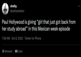 shelby. @cathedralslut Paul Hollywood is giving "girl that just got back from her study abroad" in this Mexican week episode 7:58 AM Oct 8, 2022 Twitter for iPhone . 2 Retweets 93 Likes :