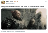 Jos ABST JRR is Jokien @joshcarlosjosh hot girl summer is over. the time of the orc has come 11:31 PM. Aug 30, 2021 Twitter for Android ...