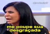 @rodneigif me poupe sua *desgraçada