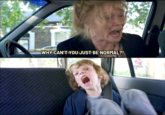 Sle WHY CAN'TSYOU JUST BE NORMAL?!