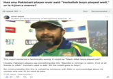 Has any Pakistani player ever said "inshallah boys played well," or is it just a meme? All related (34) ✓ Umer Hayat Studied at Lahore University of Management Sciences - 4y THE KET LIFE LUM Sort Recommended ✓ taBanta .com ... Barv This exact sentence is technically wrong. It could be "Mash-Allah boys played well". Usually, Pakistani players say something like this "Bismilla-e-rehman-e-rahim. First of all thanks to Allah". Inzimam used to add "All the credit goes to boys". So, most probably this line is coined by someone with little or no knowledge about its context and use, to be used as joke. 31.9K views. View upvotes 427