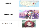 "Ohio" in Japan / "Ohayo" Meme OHIO OHAYO ОН, А НО НТЕ НЕ an