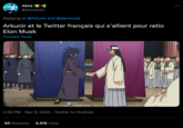 Akira @Akiramkf_ Replying to @Arkunir and @elonmusk Arkunir et le Twitter français qui s'allient pour ratio Elon Musk Translate Tweet 4:56 PM Nov 8, 2022 Twitter for Android 40 Retweets 2,915 Likes :