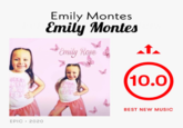 EPIC • 2020 Emily Montes Emily Montes Emily Rose KAS ↑ 10.0 BEST NEW MUSIC