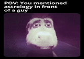 I am Cancer | /r/dankmemes POV: You mentioned astrology in front of a guy