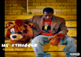 G MY STRUGGLE Kanye West ADVISORY EXPLICIT CONTENT
