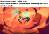 Mordekaiser: *ults me* My teammates, patiently waiting for his ult to end: So are you gonna die today or make it out alive?