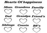Hearts of happiness Mom Grandma Familly C Dad Grandpa Friend's ♡ ♡ Siblings Cousin Bff's d