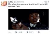 Alieu @ahleeyou Feb 2 Me when the race war starts and I gotta kill Micheal Cera 1,118 2,371