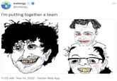 icebergy @icebergy_ I'm putting together a team 11:02 AM - Nov 14, 2022. Twitter Web App ***