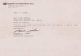 apple computer Inc. 20525 Mariani Avenue Cupertino, California 95014 (408) 996-1010 May 11, 1983. M. L.N. Varon 870 10th Street Imperial Beach, CA 92032 Dear M. Varon: I'm honored that you'd write, but I'm afraid I don't sign autographs. Sincerely, jobs Steven P. Jobs Chairman Board of Directors