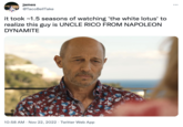 james @Taco BellTake it took ~1.5 seasons of watching 'the white lotus' to realize this guy is UNCLE RICO FROM NAPOLEON DYNAMITE 10:58 AM Nov 22, 2022 Twitter Web App