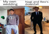 My own wedding Nagi and Reo's downfall