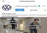 < volkswagenitalia volkswagenitalia ♥ Follow Message Volkswa genitalia Volkswagen Italia Benvenuti nella pagina Instagram ufficiale di Volkswagen www.volkswagen.it +9 Volkswagen italia