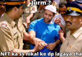 491 Jurm? NFT ka ss nikal ke dp lagaya tha