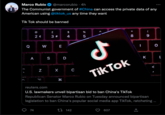 Marco Rubio @marcorubio . 4h The Communist government of #China can access the private data of any American using @tiktok_us any time they want Tik Tok should be banned 2. Q 2 € A 74 N 2 £ 3 # W E S X H D 4 C K5 142 % 5 A J TikTok 8 607 ( 9 K reuters.com U.S. lawmakers unveil bipartisan bid to ban China's TikTok Republican Senator Marco Rubio on Tuesday announced bipartisan legislation to ban China's popular social media app TikTok, ratcheting ... V 0