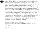henrycavill For 30 years I have dreamt of seeing a Warhammer universe in live action. Now, after 22 years of experience in this industry, I finally feel that I have the skill set and experience to guide a Warhammer Cinematic Universe into life. Partnering with Natalie Viscuso at Vertigo has been a blessing beyond words, without her we might not have found the perfect home at Amazon. And having a home like Amazon will give us the freedom to be true to the massive scope of Warhammer. To all of you Warhammer fans out there, I promise to respect this IP that we love. I promise to bring you something familiar. And I endeavour to bring you something fantastic that is, as of yet, unseen. Our first steps are to find our Filmmaker/Creator/Writer. Watch this space, my friends. For The Emperor!