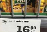 ta Tic tac disable me 49 gr 90 16⁹⁰ Motor vehicle Gas Cuisine Font