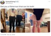 FemboyFishing ₂ @FemboyYt Get you a fisherman that can do both AN 12:49 PM Dec 27, 2022 :