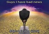 Guys I have bad news 550-2 is not (225)