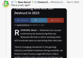 =Y Bean Sprout Comms O... @Pathetic_B... . Mar 5, 2022 This is a troll, right? Tunctioning was will sen Destruct in 2023 Facebook Twitter BY MARK ROEBUCK ON MARCH 4, 2022 Reddit R EDMOND, Wash. - Nintendo has caused controversy by announcing that any Nintendo Wii that is still in working order will incinerate upon an upcoming date next year. "Due to changing standards in the gaming industry and better hardware being available, we think it's best if every single Wii that is still in perfect working order just bursts into flames one