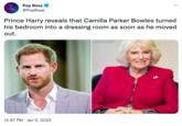 Pop Base @PopBase Prince Harry reveals that Camilla Parker Bowles turned his bedroom into a dressing room as soon as he moved out. 12:57 PM. Jan 5, 2023