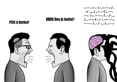 PS4 is better! XBOX One is better! -/-----/. -/-_../ _.------- ■ ——— - --/---/.../... J.--/------ la ------/--/--/. -▬▬