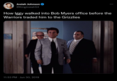 Josiah Johnson @KingJosiah54 ●●● How Iggy walked into Bob Myers office before the Warriors traded him to the Grizzlies 11:53 PM Jun 30, 2019