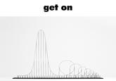 get on