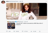 Cancelled jules@ariistosachaion Jan 19 POP CRAVE Pop Crave max. GOSSIP GIRI TARRING KL VERD rip girl 356 GOSSIP GIR TRAGE THE PARTY Hвomax HBomay @PopCrave. Jan 19 'Gossip Girl' reboot canceled by HBO Max after 2 seasons. 38.6K 377.5K ₁16.4M ...