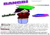 BANGBI I IX A shether TAKKER NIGHTCORE GOTH GIRL BAMBISONA BISEXUALIT BIU: bangbi was made from a special power. she was stronger and had a more powerful voice than the rest of the chaos gods in the 3d world. she turned against bandu and spammed him to death shortly after wireframe then she revived him. hes her bf now and homophia is also still dating bandu be shes cool with that kinda thing. ke bandu, darkness, nightcore, expunged, killing & stalking creepypasta, friday night funkin, punk rock, torture, psychological marfare, scene, knives, waffles, hot gurl/sboys, david, tentacles, tartacles, thigh high socks, furries (hot gay kind) dislikse: RECURSER, BAMBI, JOCKS, PREPS & JOCKS, SOCIETY GARRETT JUMPIN25, SUNSHINE, CHILDREN UNDER 10, GETTING PUT IN THE DISHWASHER, SMOKERS, MINIONS (ILLUMINATIO N), THE HATERS, WELCOME OLD, BULLYING, SUNSHINE, BROBOGONA