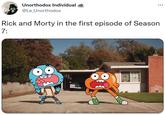 Unorthodox Individual @Le_Unorthodox Rick and Morty in the first episode of Season 7:
