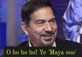 O ho ho ho! Ye 'Maya ooo'