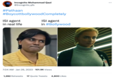 Incognito Mohammad Qazi @Incognito_qfs #Pathaan #BoycottbollywoodCompletely ISI agent in real life ISI agent in #Bollywood 7:04 AM Jan 26, 2023 101.9K Views 1,282 Retweets 17 Quote Tweets 4,800 Likes ...