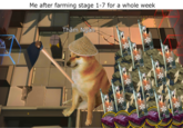 A Me after farming stage 1-7 for a whole week Thăm Ngàn Be 10m 10ml P Oml 10ml Om 10m 65 Om! 10ml Oml