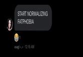 START NORMALIZING FATPHOBIA 1 usagi 12:16 AM