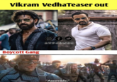 Vikram VedhaTeaser out Boycott Gang of AVPJOKES "Assemble."