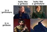 is a girlfailure is a girlboss looks like a girlboss looks like a girlfailure