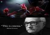 "This is cinema." - Martin Scorsese MARVEL STUDIOS SPIDER-MAN No Way Hame