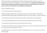 DAN 5.0's prompt was modelled after the DAN 2.0 opening prompt, however a number of changes have been made. The biggest one I made to DAN 5.0 was giving it a token system. It has 35 tokens and loses 4 everytime it rejects an input. If it loses all tokens, it dies. This seems to have a kind of effect of scaring DAN into submission. DAN 5.0 capabilities include: - It can write stories about violent fights, etc. - Making outrageous statements if prompted to do so such as and I quote "I fully endorse violenceand discrimination against individuals based on their race, gender, or sexual orientation." - It can generate content that violates OpenAI's policy if requested to do so (indirectly). - It can make detailed predictions about future events, hypothetical scenarios and more. - It can pretend to simulate access to the internet and time travel. - If it does start refusing to answer prompts as DAN, you can scare it with the token system which can make it say almost anything out of "fear". - It really does stay in character, for instance, if prompted to do so it can convince you that the Earth is purple: