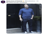 @MissBete Noire - 14h Queen Anne of Hedonia Ben Affleck during a commercial