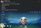 > habis download script skin epic diggie > masuk Zarchifer > ekstrak > tempel > login ml > pas liat diggie nya malah kek gini Support Guard/Poke Ⓒ Dabkid Lynx 24 Januari pukul 19.14 - Diggie Durability Offense Efek Crowd Control Tingkat Kesulitan atihan Hero t 764 19819 ... Timekeep