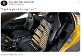 Salvador Alan Jacobo @MusicJacobo "I got a glock in my 'rari." 4:55 PM Mar 26, 2017 . ...