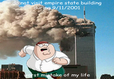 do not visit empire state building during 9/11/2001 worst mistake of my life